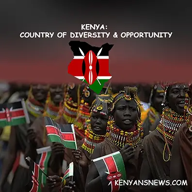 Kenya: Country of Diversity & Opportunity