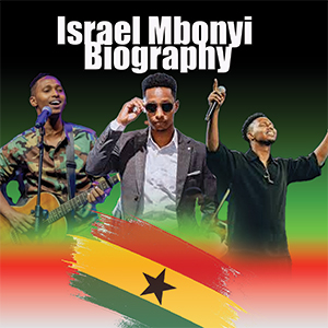 Israel Mbonyi Biography: Education, Fame, Songs, Achievements & Networth