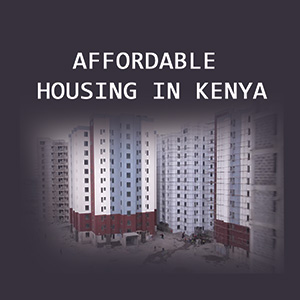 Affordable Housing in Kenya