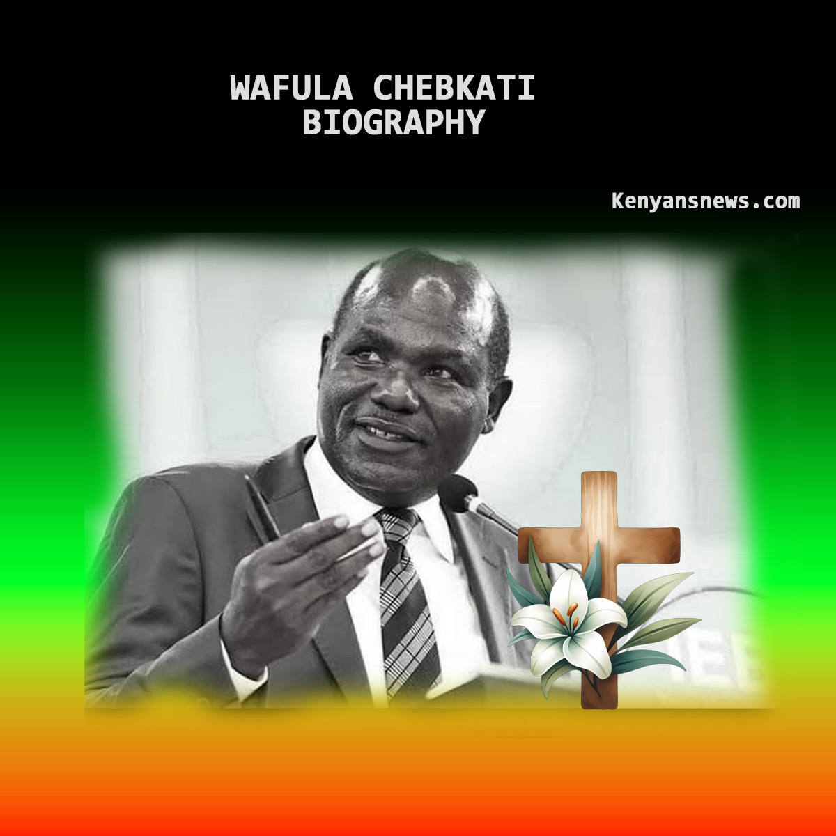Wafula Chebkati Biography