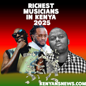 Richest Musicians in Kenya 2025: Their Net Worth and Sources of Income